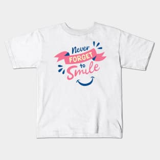 Never foget to smile Kids T-Shirt